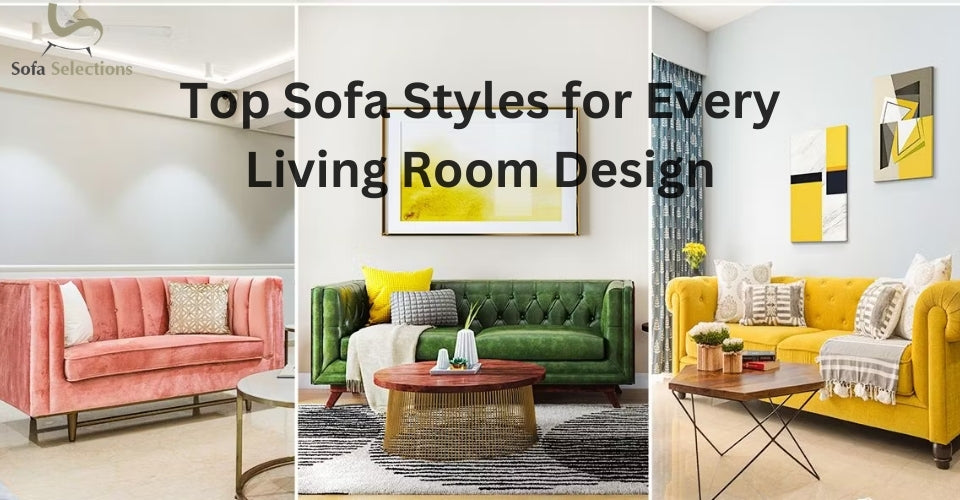 Top Sofa Styles for Every Living Room Design