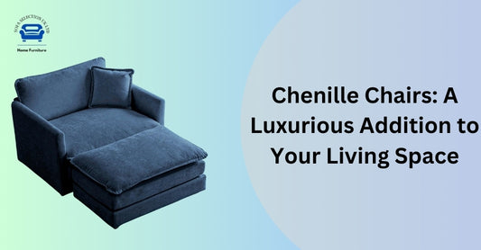 Chenille Chairs: A Luxurious Addition to Your Living Space